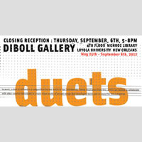 Duets at Loyola University's Diboll Gallery
